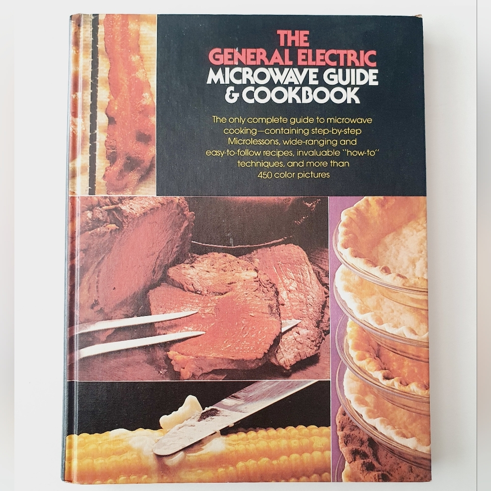 The General Electric Microwave Guide & Cookbook 1977 Vintage